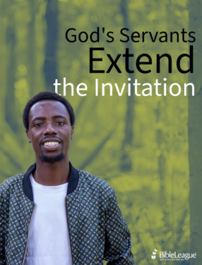 God's Servants Extend The Invitation